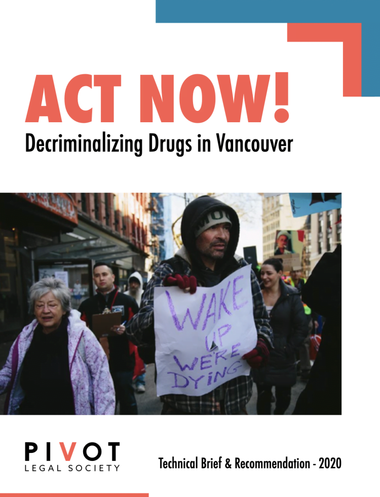 Report cover: Act Now! Decriminalizing Drugs in Vancouver