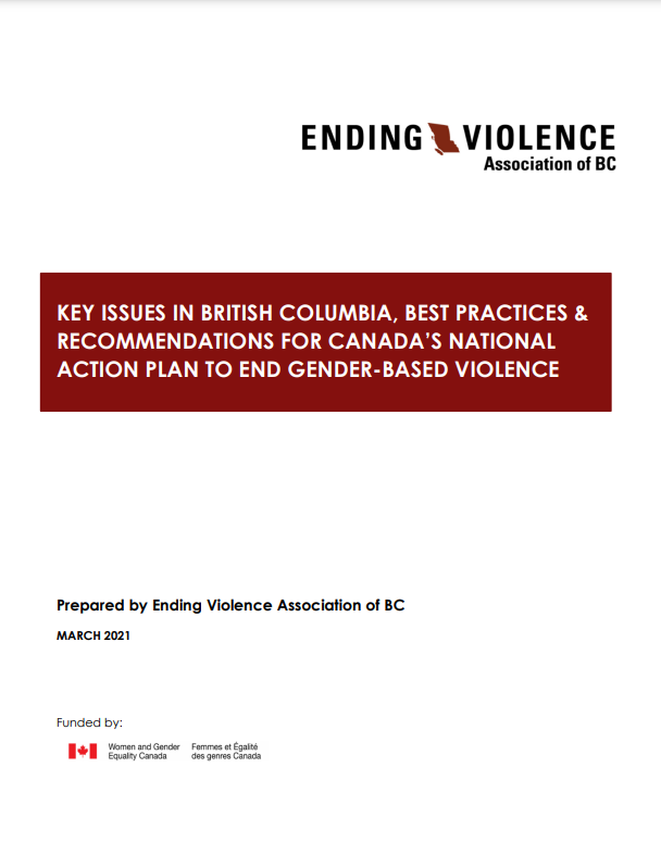 Report cover: Key Issues in British Columbia, Best Practices & Recommendations for Canada’s National Action Plan to End Gender-based Violence