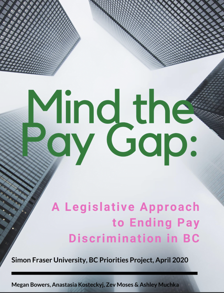Report cover: Mind the Pay Gap: A Legislative Approach to Ending Pay Discrimination in BC - Final Report