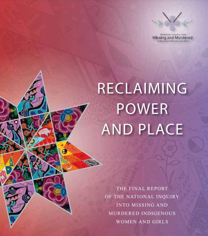 Report cover: Reclaiming Power and Place: The Final Report of the National Inquiry into Missing and Murdered Indigenous Women and Girls