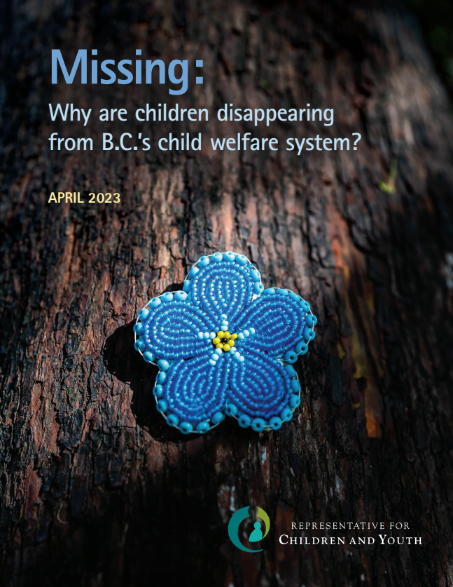 Report cover: Missing: Why are children disappearing from B.C.’s child welfare system?