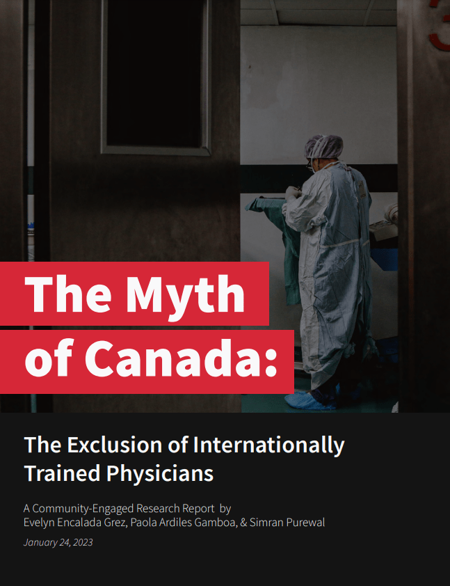 Report cover: Myth of Canada: The Exclusion of Internationally Trained Physicians